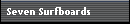 Seven Surfboards