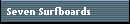 Seven Surfboards