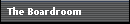 The Boardroom